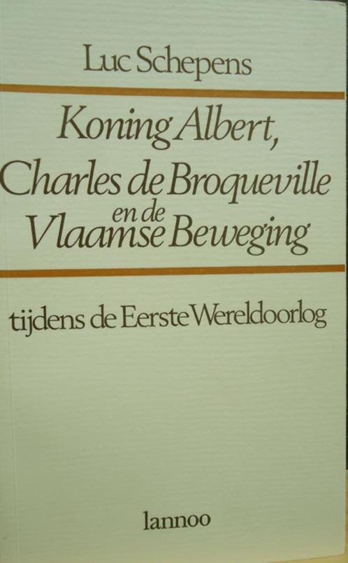 Koning Albert, Charles de Broqueville en de Vlaamse Beweging, Boeken, Oorlog en Militair, Ophalen of Verzenden