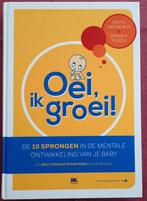 Livre Oh je grandis, Éducation jusqu'à 6 ans, Enlèvement, Neuf, Xaviera Plas-Plooij; Frans Plooij; Hetty van de Rijt