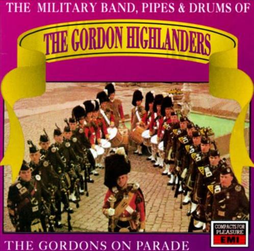 The Gordon Highlanders - The Gordons on parade, CD & DVD, CD | Instrumental, Envoi