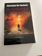 Ze noemden hem god.      Christian De Coninck, Boeken, Ophalen, Zo goed als nieuw