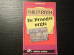De Praagse orgie  -Philip Roth-, Ophalen of Verzenden