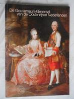 De Gouverneurs-generaal van de Oostenrijkse Nederlanden, KB, Ophalen of Verzenden, 17e en 18e eeuw, Zo goed als nieuw