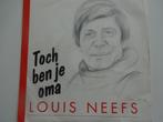 Louis Neefs - Toch Ben Je Oma (1991 - Herdenkingsconcert), Cd's en Dvd's, Vinyl Singles, Ophalen of Verzenden, Single