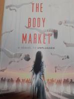 THE BODY MARKET Donna Freitas a sequel to unplugged, Utilisé, Enlèvement ou Envoi, Fiction