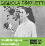 45T: Gigliola Cinquetti: Sull' acqua  Pop, CD & DVD, Comme neuf, 7 pouces, Pop, Enlèvement ou Envoi