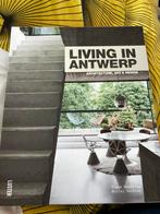 Boek : living in antwerp, Boeken, Wonen en Tuinieren, Ophalen, Zo goed als nieuw