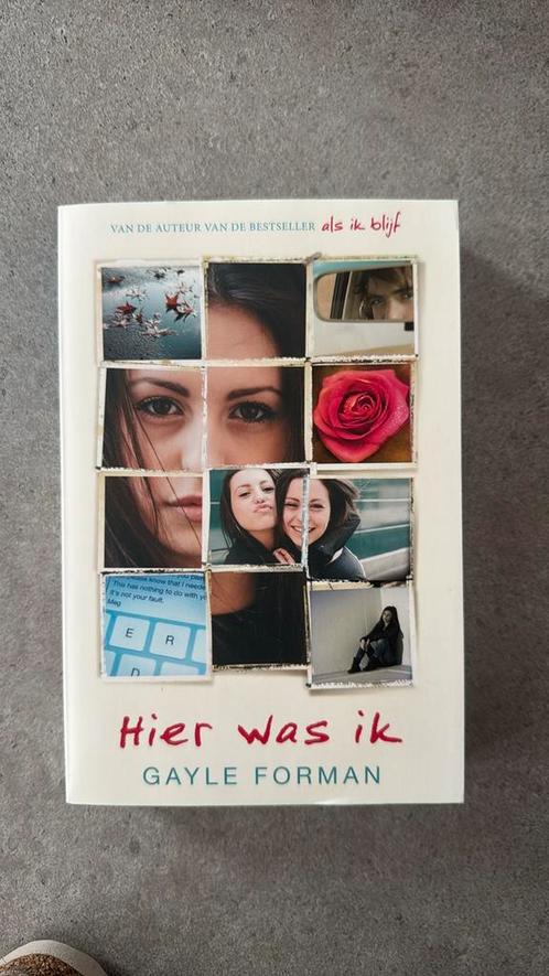 Gayle Forman - Hier was ik, Boeken, Kinderboeken | Jeugd | 13 jaar en ouder, Zo goed als nieuw, Ophalen of Verzenden