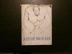 Jules de bruycker  / Frank van den Wijngaert, Antiek en Kunst, Kunst | Etsen en Gravures, Ophalen of Verzenden