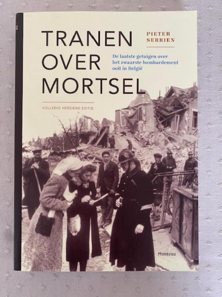 Tranen over Mortsel ( Pieter Serrien ), Boeken, Oorlog en Militair, Ophalen of Verzenden