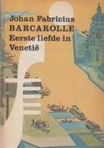 Barcarolle|Johan Fabricius, Ophalen of Verzenden, Zo goed als nieuw, Nederland, Zie beschrijving