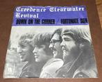 Creedence Clearwater Revival - Down on the corner - 7” vinyl, Enlèvement ou Envoi, Utilisé