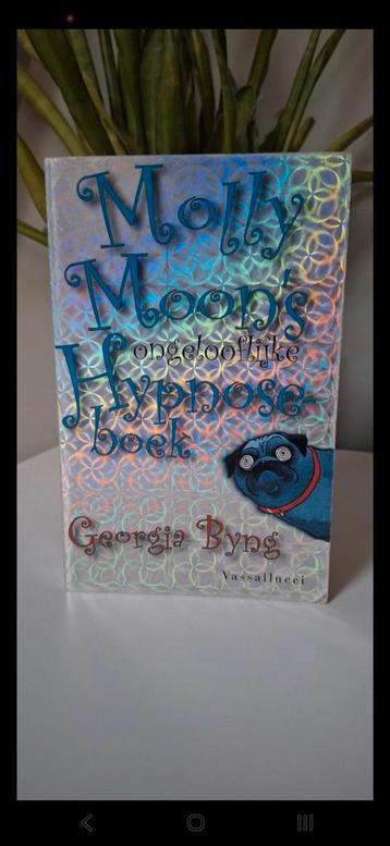 G. Byng - Molly Moon's ongelooflijke Hypnoseboek beschikbaar voor biedingen