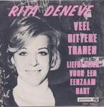 Rita Deneve – Veel bittere tranen / Liefdeslied voor een een, 7 pouces, En néerlandais, Utilisé, Enlèvement ou Envoi