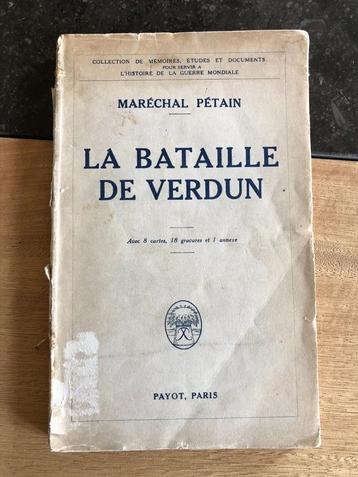 La bataille de Verdun - Maréchal PETAIN *Guerre 14-18 *1929 beschikbaar voor biedingen