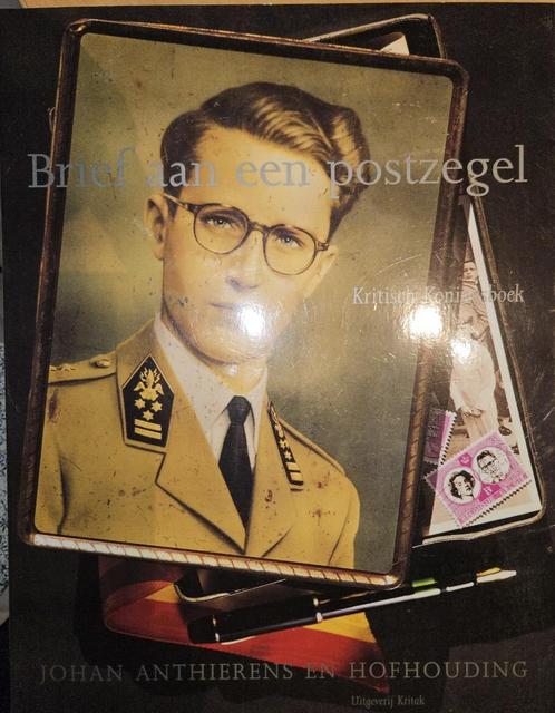 Brief aan een postzegel. Kritisch Koningsboek, Boeken, Geschiedenis | Stad en Regio, Zo goed als nieuw, 20e eeuw of later, Ophalen of Verzenden