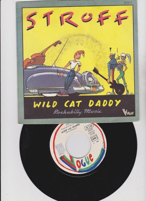 Stroff – Wild Cat Daddy   	Rockabilly  1981, Cd's en Dvd's, Vinyl Singles, Zo goed als nieuw, Single, Pop, 7 inch, Ophalen of Verzenden