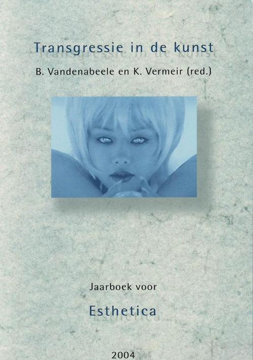 Transgressie in de kunst / Jaarboek voor Esthetica 2004, Livres, Art & Culture | Arts plastiques, Utilisé, Enlèvement ou Envoi