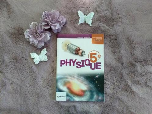 Livre physique 5 EME, Boeken, Schoolboeken, Zo goed als nieuw, Natuurkunde, Ophalen