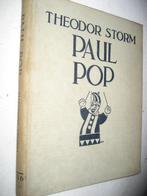 Theodor Storm - Paul Pop - 1936, Antiek en Kunst, Antiek | Boeken en Manuscripten, Ophalen of Verzenden