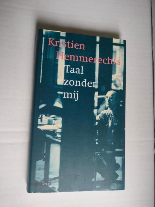 Taal zonder mij - Kristien Hemmerechts, Boeken, Gedichten en Poëzie, Ophalen of Verzenden