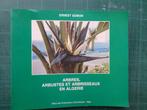 Arbres, arbustes et arbrisseaux en Algérie - 1987 - 143 pgs, Ophalen of Verzenden, Gelezen, Hoger Onderwijs, Ernest Somon