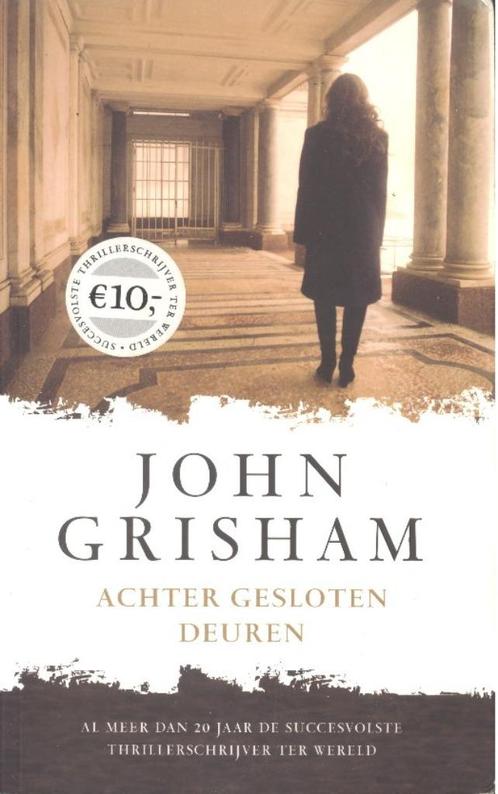 John Grisham - Achter gesloten deuren., Boeken, Thrillers, Gelezen, België, Ophalen