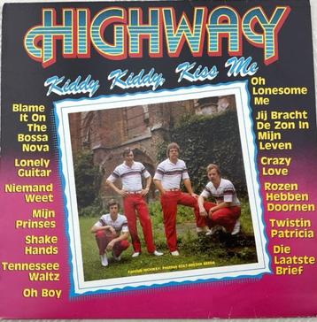 lp - Highway - Kiddy kiddy kiss me, Ophalen of Verzenden, Zo goed als nieuw, Levenslied of Smartlap