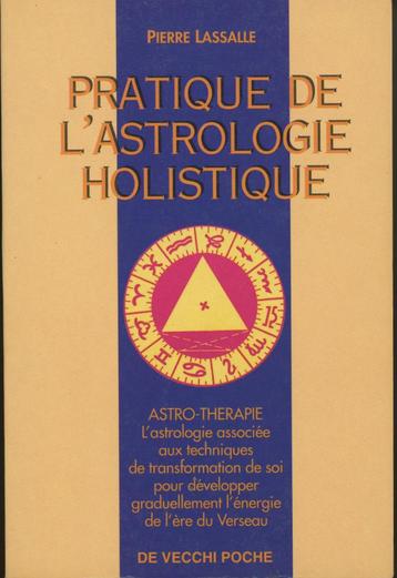 Astrologie : P. LASALLE : Pratique de l'astrol. holistique disponible aux enchères