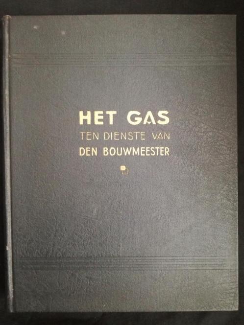 Het Gas Ten Dienste Van Den Bouwmeester, Livres, Histoire nationale, Utilisé, Enlèvement ou Envoi