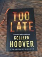 Colleen Hoover - Too late, Ophalen of Verzenden, Colleen Hoover