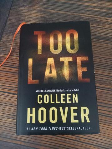 Colleen Hoover - Too late beschikbaar voor biedingen