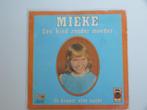 Mieke Een Kind Zonder Moeder Ik Droom Elke Nacht 7" 1974, Nederlandstalig, Gebruikt, Ophalen of Verzenden, 7 inch