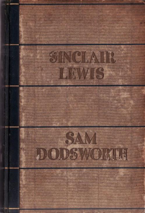 Sam Dodsworth – Sinclair Lewis 1930, Antiek en Kunst, Antiek | Boeken en Manuscripten, Ophalen of Verzenden