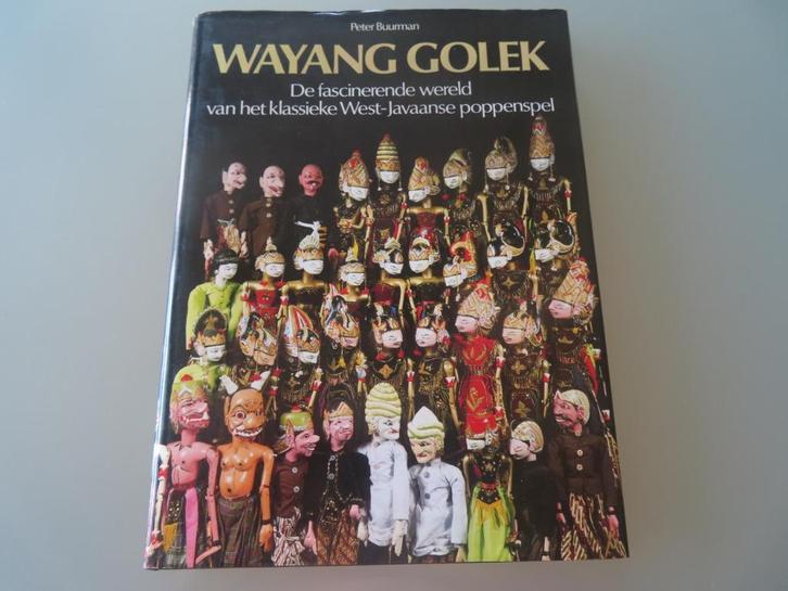 Wayang Golek - Peter Buurman  (West-Javaanse poppenspel), Boeken, Kunst en Cultuur | Dans en Theater, Zo goed als nieuw, Toneel