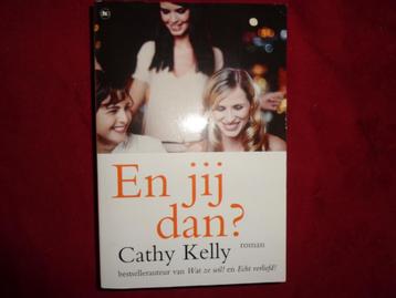 Cathy Kelly  En jij dan? beschikbaar voor biedingen