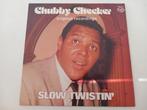 Vinyl LP Chubby Checker Slow Twistin' Rock 'n Roll Pop Funk, Ophalen of Verzenden, 12 inch, Rock-'n-Roll