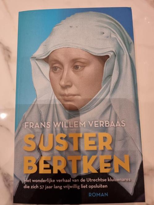Frans Willem Verbaas - Suster Bertken, Livres, Littérature, Neuf, Enlèvement ou Envoi