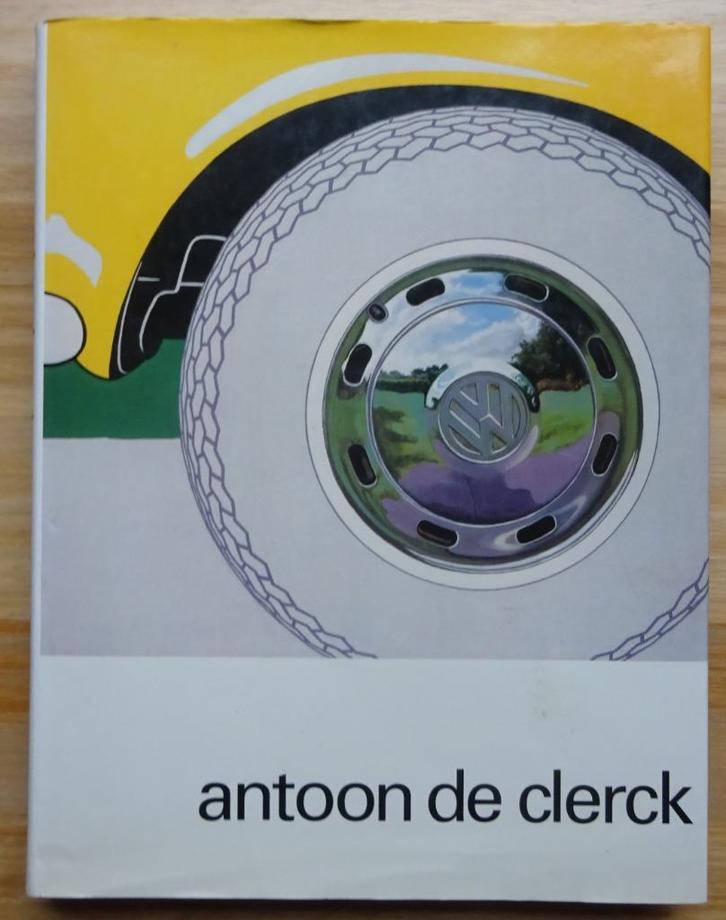 Antoon De Clerck, 1993, monography by Koenraad De Wolf, Boeken, Kunst en Cultuur | Beeldend, Zo goed als nieuw, Schilder- en Tekenkunst