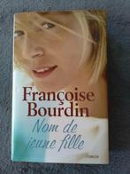 "Nom de jeune fille" Françoise Bourdin (2007) Neuf !, Livres, Neuf, Françoise Bourdin, Enlèvement ou Envoi, Europe autre