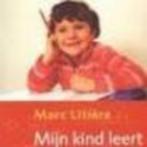 Mijn kind leert schrijven en hoe kan ik het helpen Litiere, Boeken, Ophalen of Verzenden, Zo goed als nieuw