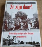 Ze zijn daar! - De bevrijding van Ieper en het Westland 1944, Boeken, Ophalen of Verzenden, Tweede Wereldoorlog, Gelezen, Overige onderwerpen