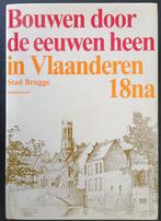 Bouwen door de eeuwen heen in Vlaanderen.BRUGGE. Oudste kern, Boeken, Kunst en Cultuur | Architectuur, Ophalen of Verzenden
