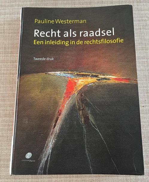 Recht als raadsel  Pauline Westerman Tweede druk Rechtsfilos, Livres, Livres d'étude & Cours, Enlèvement