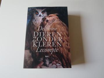 Delphine Lecompte: Dieren zonder kleren (NIEUWSTAAT!) disponible aux enchères