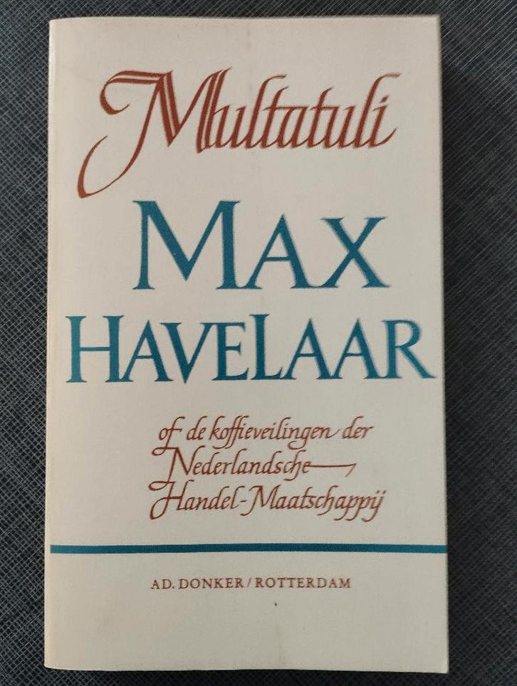 Multatuli - Max Havelaar, Livres, Littérature, Comme neuf, Pays-Bas, Enlèvement ou Envoi