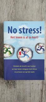 Loretta La Roche - No stress! Het leven is al zo kort!, Boeken, Loretta LaRoche, Ophalen of Verzenden, Zo goed als nieuw, Overige onderwerpen
