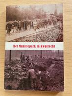 Het Munitiepark in Kwatrecht, Boeken, Ophalen of Verzenden