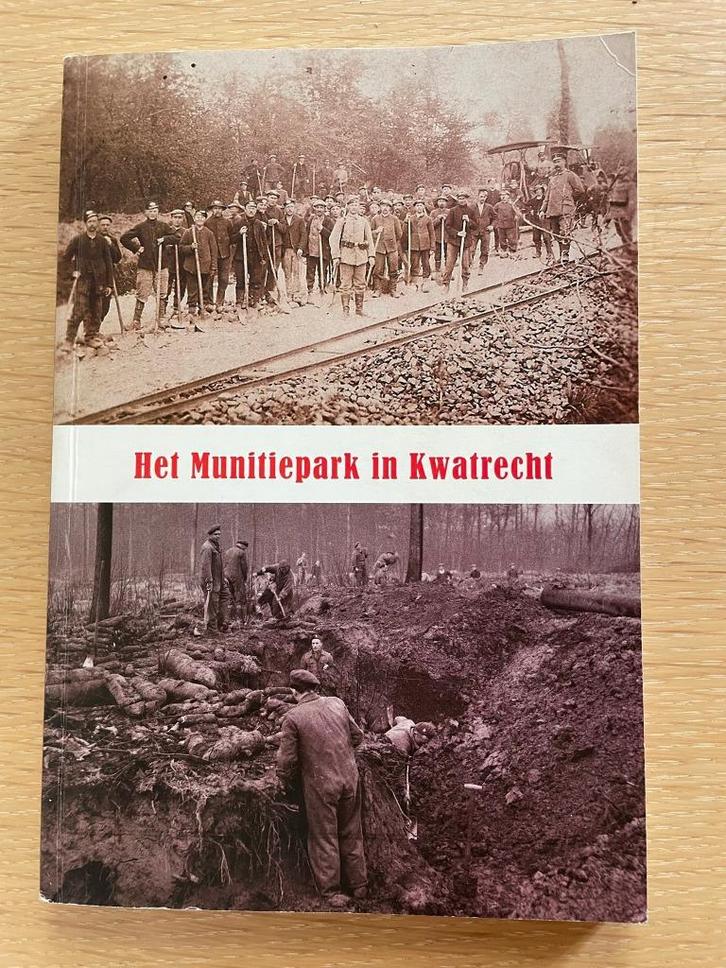 Het Munitiepark in Kwatrecht, Boeken, Oorlog en Militair, Ophalen of Verzenden