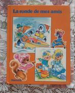 livre pour enfants : La ronde de mes amis 1984, Comme neuf, Garçon ou Fille, 4 ans, Livre de lecture