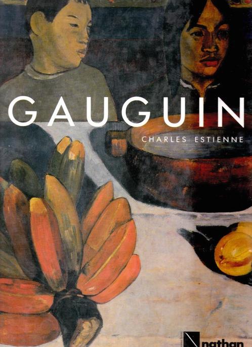 GAUGUIN par Charles ESTIENNE - Ed. Nathan ( sans date ), Livres, Art & Culture | Arts plastiques, Neuf, Peinture et dessin, Enlèvement ou Envoi